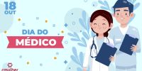 18 de Outubro - Dia do Médico